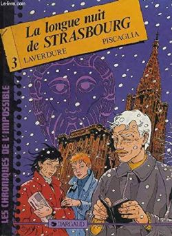 CHRONIQUES DE L'IMPOSSIBLE, LES -  LA LONGUE NUIT DE STRASBOURG (FRENCH V.) 03