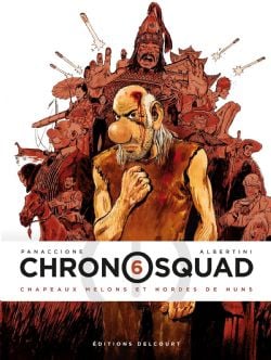 CHRONOSQUAD -  CHAPEAUX MELONS ET HORDES DE HUNS 06