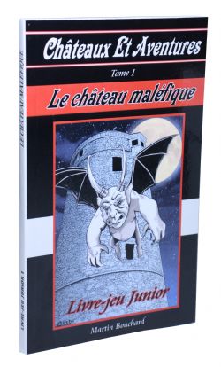 CHÂTEAUX ET AVENTURES -  LE CHÂTEAU MALÉFIQUE 01