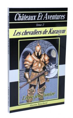 CHÂTEAUX ET AVENTURES -  LES CHEVALIERS DE KARASYM 02