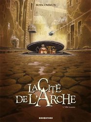 CITE DE L'ARCHE, LA -  VILLE LUMIÈRE 01