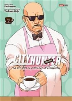 CITY HUNTER -  (FRENCH V.) -  SPIN-OFF : LA VIE PAS SI PAISIBLE D'UMIBOZU 02