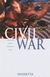 CIVIL WAR -  CIVIL WAR -02- VENDETTA (NOUVELLE ÉDITION)