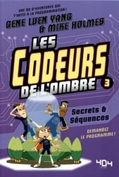 CODEURS DE L'OMBRE, LES -  SECRETS & SÉQUANCES 03
