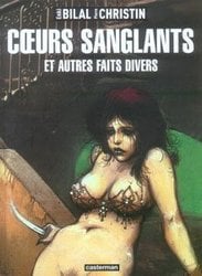 COEURS SANGLANTS ET AUTRES FAITS DIVERS -  (NEW EDITION)