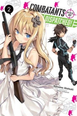 COMBATANTS WILL BE DISPATCHED! -  -LIGHT NOVEL- (ENGLISH V.) 02
