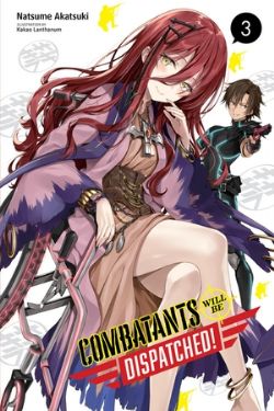 COMBATANTS WILL BE DISPATCHED! -  -LIGHT NOVEL- (ENGLISH V.) 03