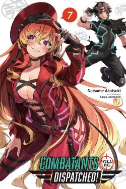 COMBATANTS WILL BE DISPATCHED! -  -LIGHT NOVEL- (ENGLISH V.) 07