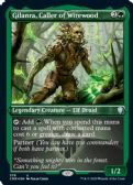COMMANDER LEGENDS -  Gilanra, Caller of Wirewood