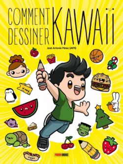 COMMENT DESSINER... -  COMMENT DESSINER KAWAII - ÉDITION DÉCOUVERTE (FRENCH V.)