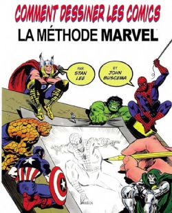 COMMENT DESSINER LES COMICS -  LA MÉTHODE MARVEL (2023 EDITION) (FRENCH V.)