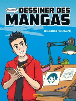 COMMENT DESSINER LES MANGAS -  ÉDITION DÉCOUVERTE (FRENCH V.)