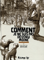 COMMENT JE NE SUIS PAS DEVENU MOINE -  (FRENCH V.)