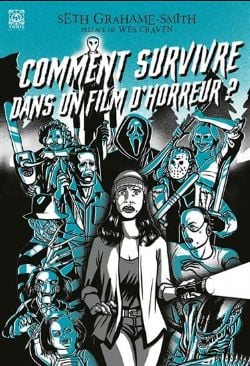 COMMENT SURVIVRE DANS UN FILM D'HORREUR