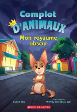 COMPLOT D'ANIMAUX -  MON ROYAUME OBSCUR (FRENCH V.) 01