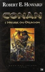 CONAN -  INTÉGRALE -02- L'HEURE DU DRAGON (1934 / GRAND FORMAT)