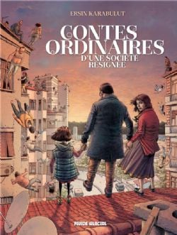 CONTES ORDINAIRES -  D'UNE SOCIÉTÉ RÉSIGNÉE