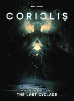 CORIOLIS -  PART 2: THE LAST CYCLADE (ENGLISH) -  MERCY OF THE ICONS 2