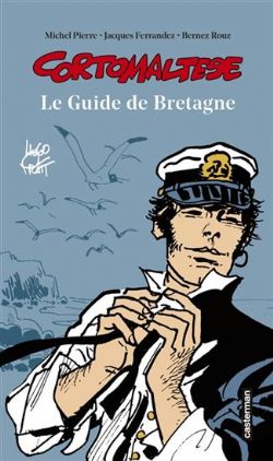 CORTO MALTESE -  LE GUIDE DE BRETAGNE (FRENCH V.)