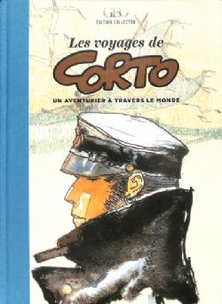 CORTO MALTESE -  LES VOYAGES DE CORTO : UN AVENTURIER À TRAVERS LE MONDE (FRENCH V.)