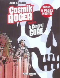 COSMIK ROGER -  COSMIK ROGER CONTRE LE GÉNÉRAL GORE 03