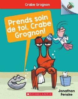 CRABE GROGNON -  PRENDS SOIN DE TOI, CRABE GROGON! (FRENCH V.) 04