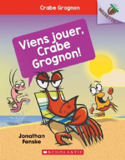 CRABE GROGNON -  VIENS JOUER, CRABE GROGON! (FRENCH V.)