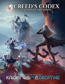 CREED'S CODEX -  LEGENDS OF THE PSIONS (ENGLISH) -  SUPPLEMENT 5E