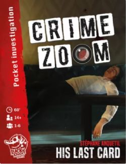 CRIME ZOOM -  HIS LAST CARD (ENGLISH)