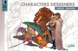 CRISSE & BESSON: CHARACTERS DESIGNERS
