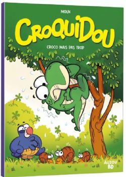 CROQUIDOU -  CROCO MAIS PAS TROP (FRENCH V.) 01