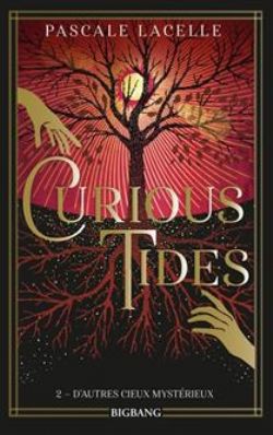 CURIOUS TIDES -  D'AUTRES CIEUX MYSTÉRIEUX (FRENCH V.) 02