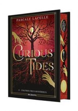 CURIOUS TIDES -  D'AUTRES CIEUX MYSTÉRIEUX - ÉDITION RELIÉE (FRENCH V.) 02