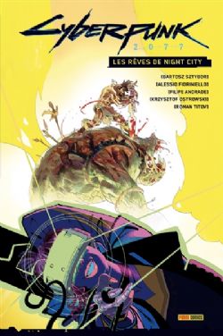 CYBERPUNK 2077 -  LES RÊVES DE NIGHT CITY (FRENCH V.)