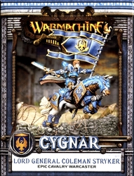 CYGNAR -  LORD GENERAL COLEMAN STRYKER - EPIC CAVALRY WARCASTER -  WARMACHINE
