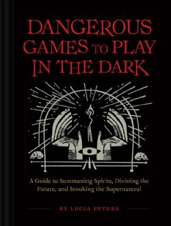 DANGEROUS GAMES TO PLAY IN THE DARK