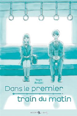 DANS LE PREMIER TRAIN DU MATIN -  -ROMAN- (FRENCH V.)