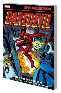 DAREDEVIL -  WATCH OUT FOR BULLSEYE - 1973-1976 (ENGLISH V.) -  EPIC COLLECTION 06