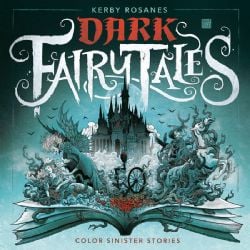 DARK FAIRY TALES -  COLOR SINISTER STORIES (ENGLISH V.)