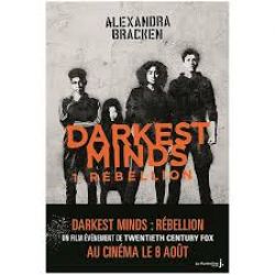 DARKEST MINDS -  RÉBELLION 01