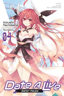 DATE A LIVE -  SISTER ITSUKA -LIGHT NOVEL- (ENGLISH V.) 04