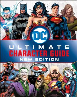 DC COMICS -  ULTIMATE CHARACTER GUIDE (EDITION 2019)