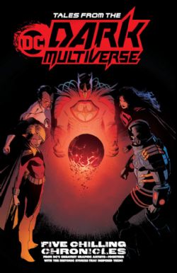 DC -  TALES FROM THE DARK MULTIVERSE TP