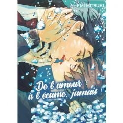 DE L'AMOUR À L'ÉCUME, JAMAIS ! -  (FRENCH V.)