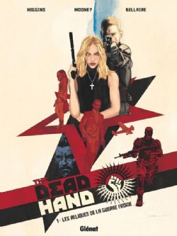 DEAD HAND, THE -  LES RELIQUES DE LA GUERRE FROIDE 01