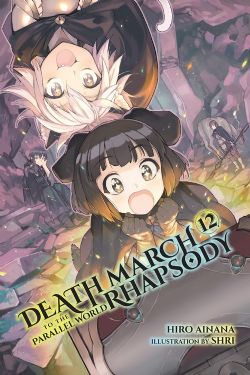 DEATH MARCH TO THE PARALLEL WORLD RHAPSODY -  -LIGHT NOVEL- (ENGLISH V.) 12