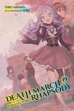 DEATH MARCH TO THE PARALLEL WORLD RHAPSODY -  -LIGHT NOVEL- (ENGLISH V.) 19