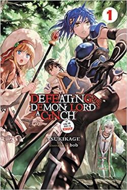 DEFEATING THE DEMON LORD'S A CINCH (IF YOU'VE GOT A RINGER) -  -LIGHT NOVEL- (ENGLISH V.) 01