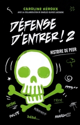 DEFENSE D'ENTRER ! -  HISTOIRE DE PEUR (NOUVELLE ÉDITION) 02