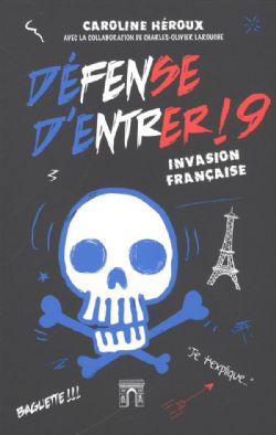 DEFENSE D'ENTRER ! -  INVASION FRANÇAISE 09
